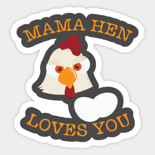 Mom Mother Mama Hen Loves You Sticker